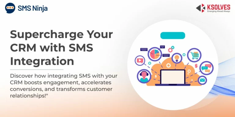 How to Integrate SMS with Your CRM for Better Lead Management
