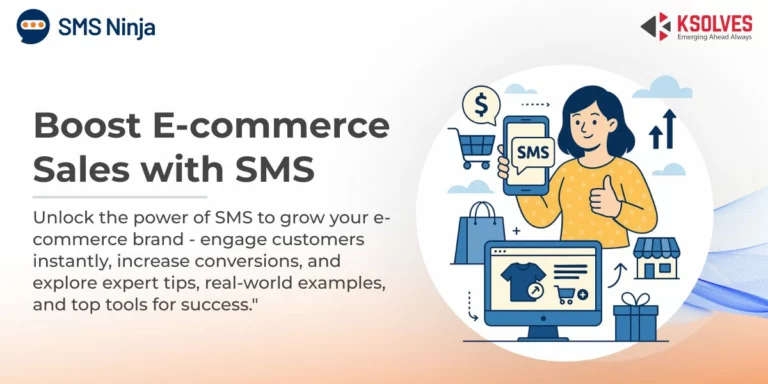 E-Commerce SMS Marketing: Benefits, Examples, Tips, Templates, Top SMS App and More